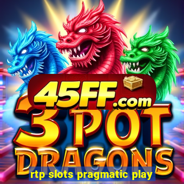 rtp slots pragmatic play